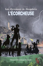 Les Chroniques De Rougeterre : L'Écorcheuse