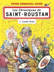 Les Chroniques De Saint-Roustan Tome 1 : Lundi Gras