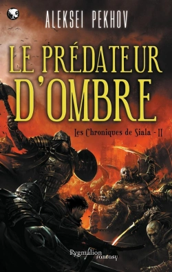 Bertrand.pt - Les Chroniques De Siala T.2 Le Predateur D'Ombre