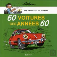 Les Chroniques De Starter Tome 1 : 60 Voitures Des Années 60