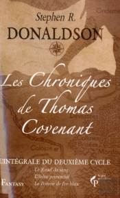 Les Chroniques De Thomas Covenant - L'Integrale Volule 2