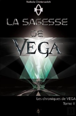 Bertrand.pt - Les Chroniques De Vega Tome 2 ; La Sagesse De Vega