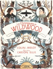 Les Chroniques De Wildwood Livre 1