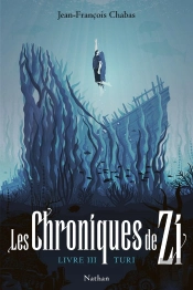 Les Chroniques De Zi 3:Turi - Vol3