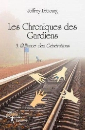 Les Chroniques Des Gardiens (Tome 3)