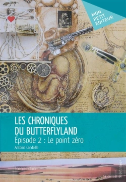 Bertrand.pt - Les Chroniques Du Butterflyland T.2 ; Le Point Zéro