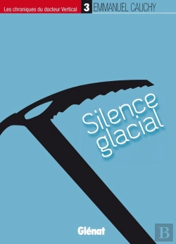 Bertrand.pt - Les Chroniques Du Docteur Vertical Tome 3 ; Silence Glacial