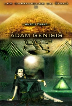 Bertrand.pt - Les Chroniques Du Girku Tome 2 ; Adam Genisis