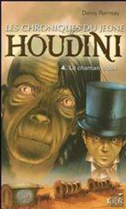 Bertrand.pt - Les Chroniques Du Jeune Houdini T.4 ; Le Chaman Sioux