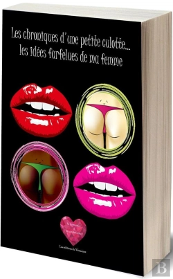 Bertrand.pt - Les Chroniques D'Une Petite Culotte - Les Idees Farfelues De Ma Femme