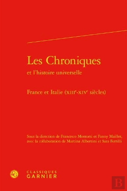 Bertrand.pt - Les Chroniques Et L'Histoire Universelle - France Et Italie (Xiiie-Xive Siecles)