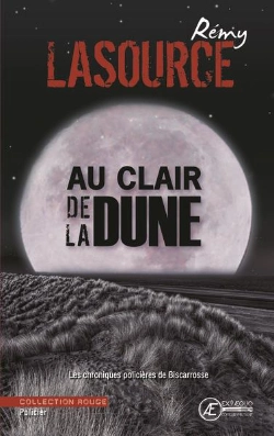 Bertrand.pt - Les Chroniques Policières De Biscarosse Tome 3 : Au Clair De La Dune
