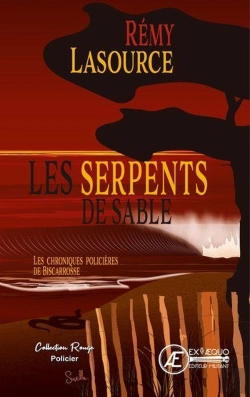 Bertrand.pt - Les Chroniques Policières De Biscarosse Tome 4 : Les Serpents De Sable