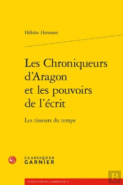 Bertrand.pt - Les Chroniqueurs D'Aragon Et Les Pouvoirs De L'Écrit : Les Tisseurs Du Temps