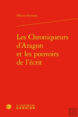 Bertrand.pt - Les Chroniqueurs D'Aragon Et Les Pouvoirs De L'Écrit : Les Tisseurs Du Temps