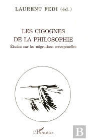 Les Cigognes De La Philosophie : Études Sur Les Migrations Conceptuelles