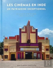 Les Cinémas En Inde : Un Patrimoine Exceptionnel (Édition 2026)