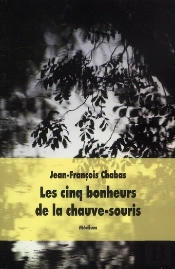 Les Cinq Bonheurs De La Chauve-Souris