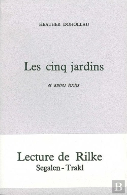 Bertrand.pt - Les Cinq Jardins : Rilke-Trakl-Segalen