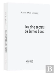 Les Cinq Secrets De James Bond