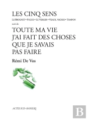 Les Cinq Sens ; Toute Ma Vie J'Ai Fait Des Choses Que Je Savais Pas Faire