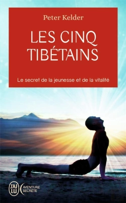 Bertrand.pt - Les Cinq Tibétains ; Le Secret De La Jeunesse Et De La Vitalité