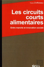 Les Circuits Courts Alimentaires ; Entre Marché Et Innovation Sociale