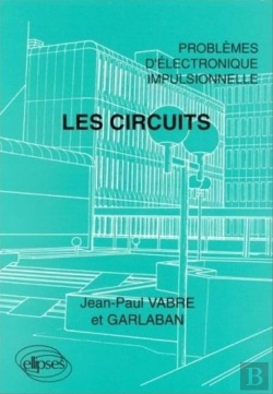 Bertrand.pt - Les Circuits - Problèmes D'Électronique Impulsionnelle