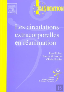 Bertrand.pt - Les Circulations Extracorporelles En Reanimation