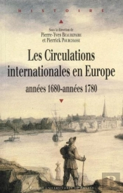 Les Circulations Internationales En Europe ; Années 1680-Années 1780