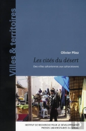 Les Cités Du Desert ; Des Villes Sahariennes Aux Saharatowns