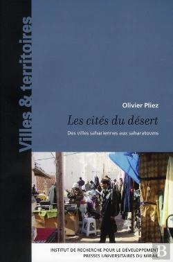 Bertrand.pt - Les Cités Du Desert ; Des Villes Sahariennes Aux Saharatowns