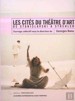 Bertrand.pt - Les Cites Du Theatre D'Art ; De Stanislavski A Strehler
