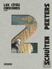 Les Cités Obscures : Intégrale Vol.2 : Tomes 3 À 5