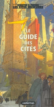Les Cités Obscures ; Le Guide Des Cités