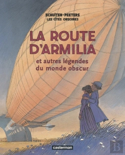 Bertrand.pt - Les Cités Obscures Tome 4 : La Route D'Armilia Et Autres Légendes Du Monde Obscur
