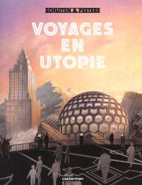Les Cités Obscures ; Voyage En Utopie