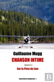 Les Clandestins T.3 : Chanson Intime, Sur La Piste Du Lion