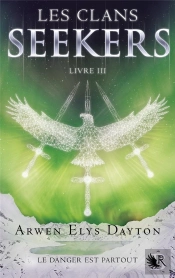 Les Clans Seekers - Tome 3