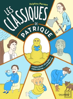 Bertrand.pt - Les Classiques De Patrique ; Chroniques Décalées Des Chefs-D'Oeuvre De La Littérature