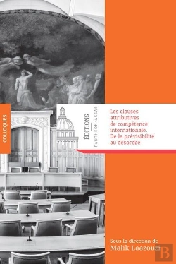 Bertrand.pt - Les Clauses Attributives De Compétence Internationale : De La Prévisibilité Au Désordre