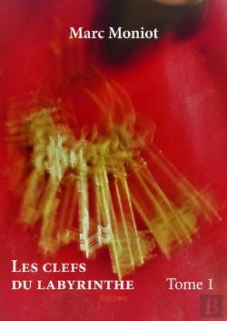 Bertrand.pt - Les Clefs Du Labyrinthe - Tome 1