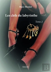 Les Clefs Du Labyrinthe  Tome 2