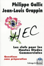 Les Clefs Pour Les Hautes Études Commerciales ; Questions Sans Préparation