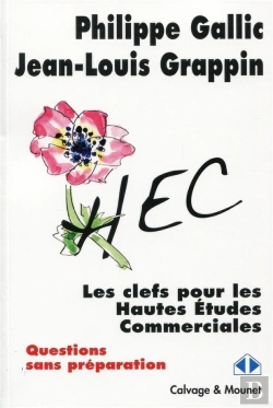 Bertrand.pt - Les Clefs Pour Les Hautes Études Commerciales ; Questions Sans Préparation
