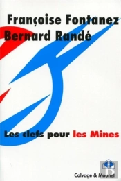 Les Clefs Pour Les Mines