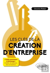 Les Clés De La Création D'Entreprise