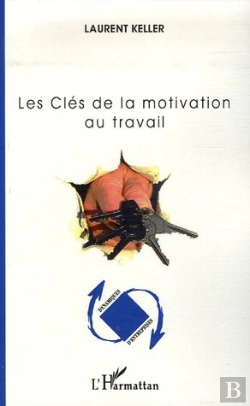 Bertrand.pt - Les Clés De La Motivation Au Travail