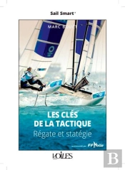 Les Clés De La Tactique : Régate Et Stratégie