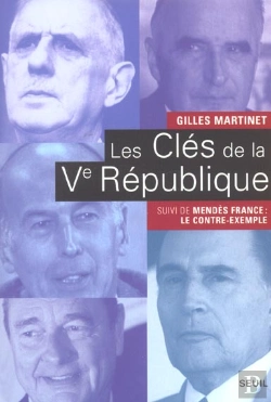 Bertrand.pt - Les Clés De La Ve République ; Mendès-France : Le Contre-Exemple